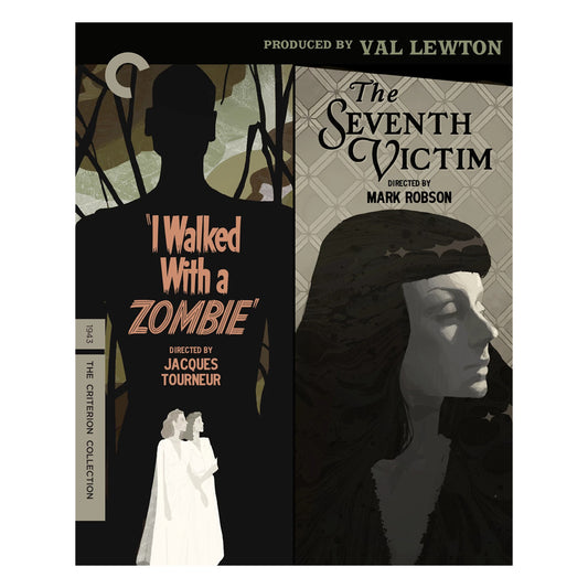 I Walked With a Zombie/The Seventh Victim: Criterion 4K UHD Cover